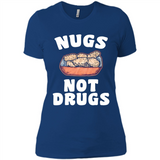 Nugs Not Drugs - Ladies' Boyfriend T-Shirt
