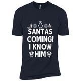Santa's Coming I Know Him Shirt Santa Ugly Christmas T-Shirt Funny Santa Christmas