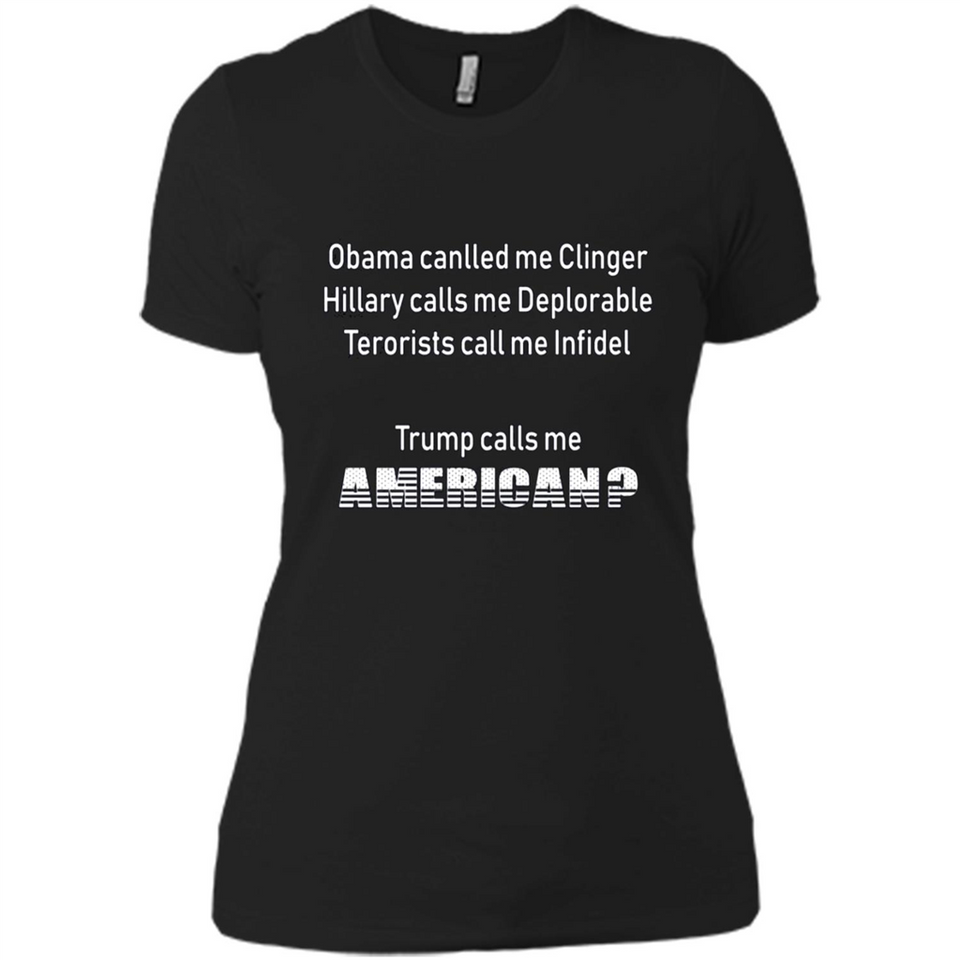 Obama Called Me Clinger Trump Calls Me American