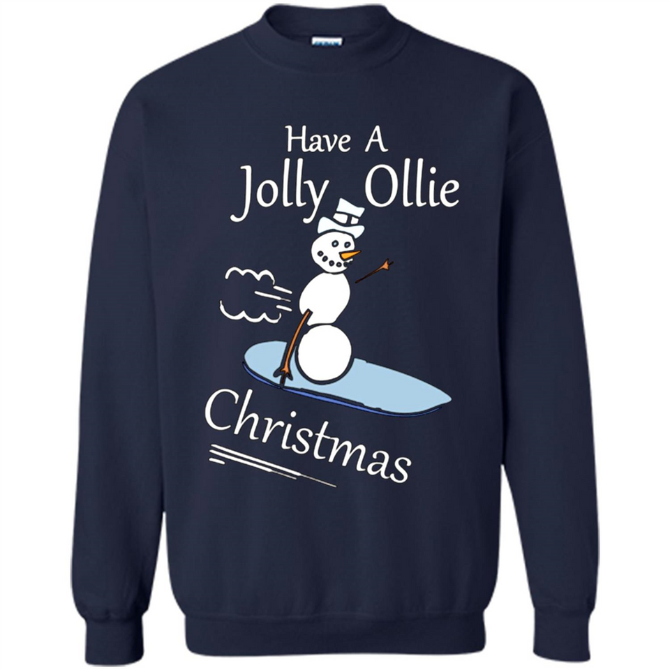Snowman Snowboarder Tshirt Have Jolly Ollie Christmas