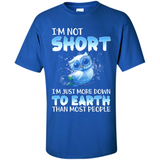 The owl I'm not short I just more down to Earth than most people - Shirt