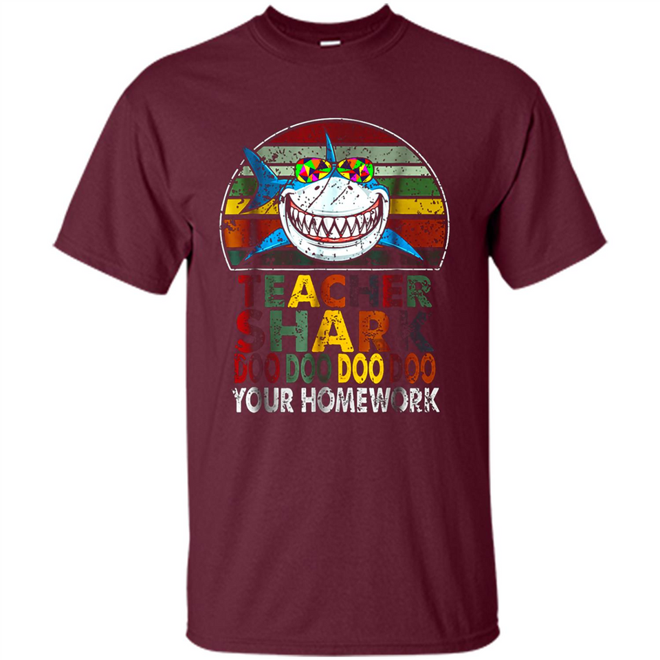 Teacher Shark Doo Doo Doo Your Homework Funny shirt Ladies' Boyfriend