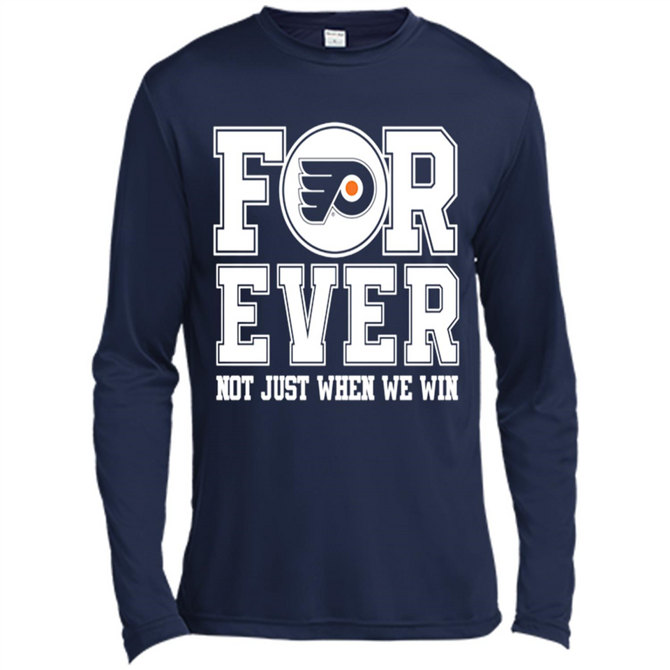 Philadelphia Flyers Forever For ever not just when we win - Canvas Long Sleeve T-Shirt
