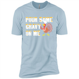 Pour Some Gravy On Me Funny Turkey Thanksgiving