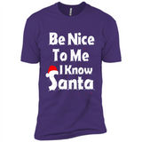 Be Nice To Me, I Know Santa Christmas - Premium Short Sleeve T-Shirt