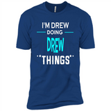 I'm Drew Doing Drew Things Funny First Name - Premium Short Sleeve T-Shirt