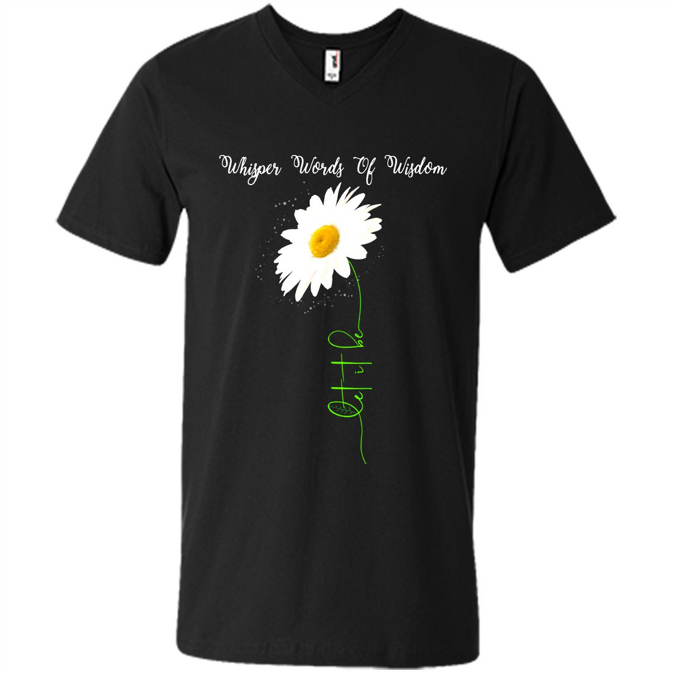 Whisper Funny Let It Daisy Flower Words Of Be