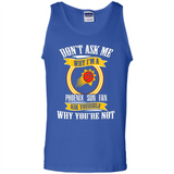 Don't Ask Me Why I'm A Phoenix Sun Fan Ask Yourself