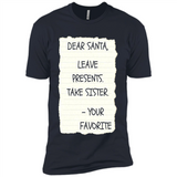 Dear Santa Leave Presents Take Sister Christmas - Premium Short Sleeve T-Shirt