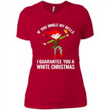 Elf If You Jingle My Bells I Guarantee You A White
