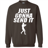 Just Gonna Send It Boxing Boxer Fighter Kick Fighting - Sweatshirt
