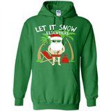 Let It Snow Elsewhere - Hoodie