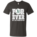 Oakland Athletics Forever For ever not just when we win - Men's V-Neck