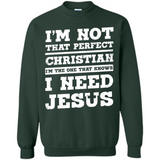 I'm The One That Known I Need Jesus - Sweatshirt
