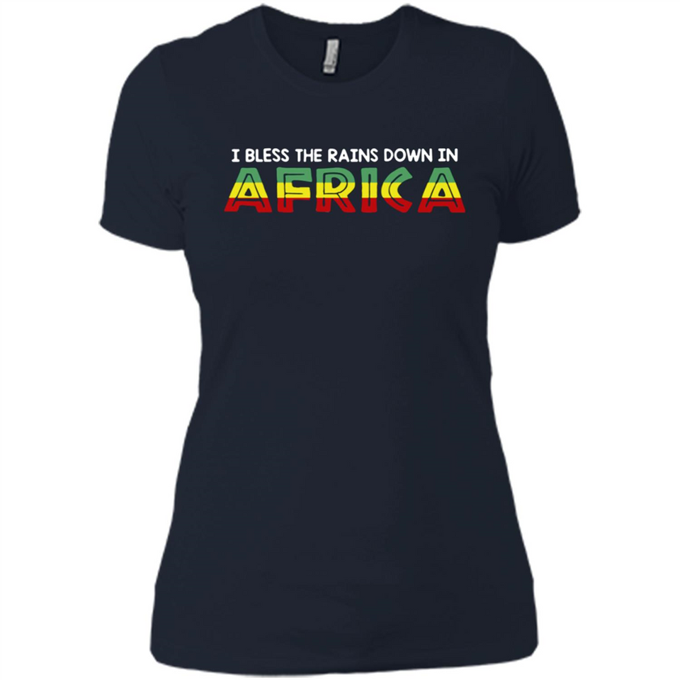 I BLESS THE RAINS DOWN IN AFRICA