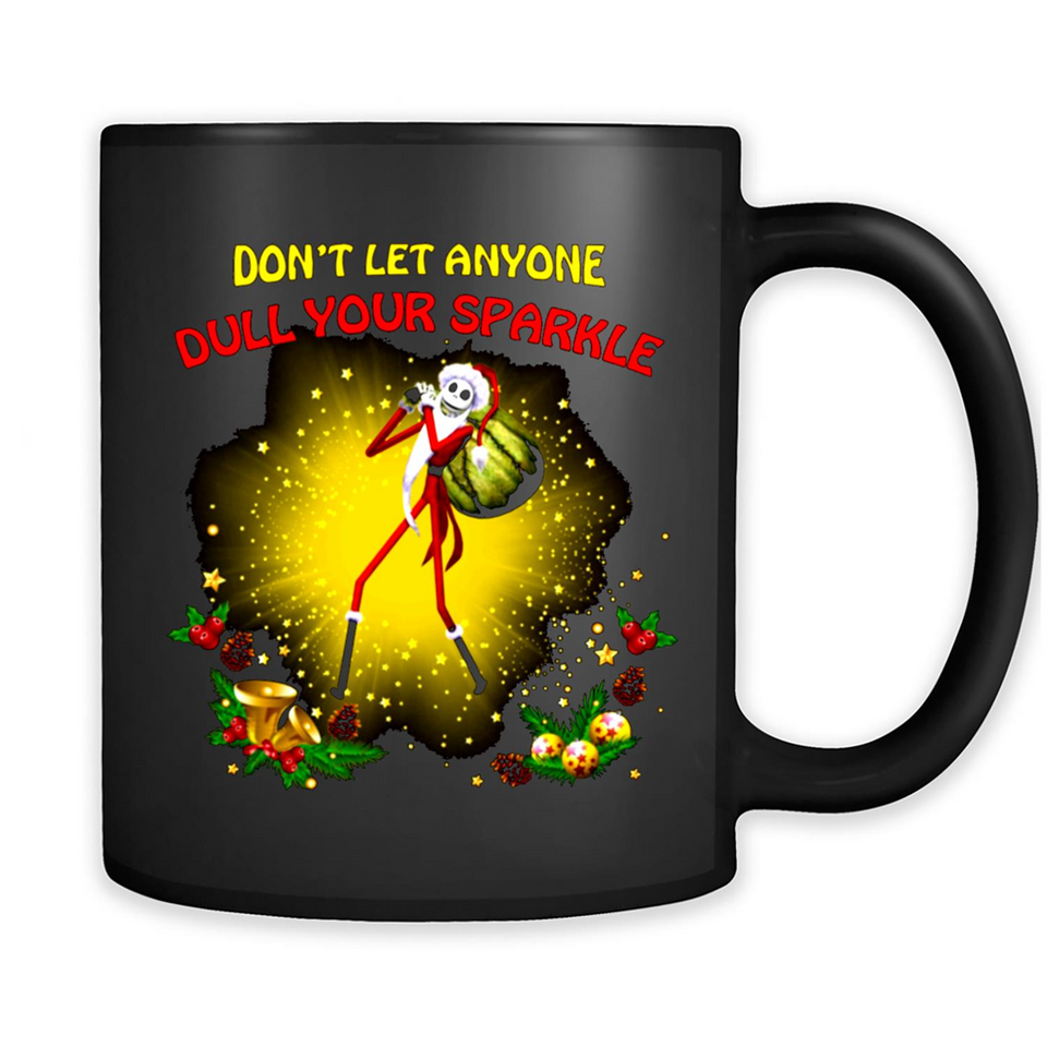 Jack skellington Santa Don't Let Anyone Dull Your Sparkle Christmas