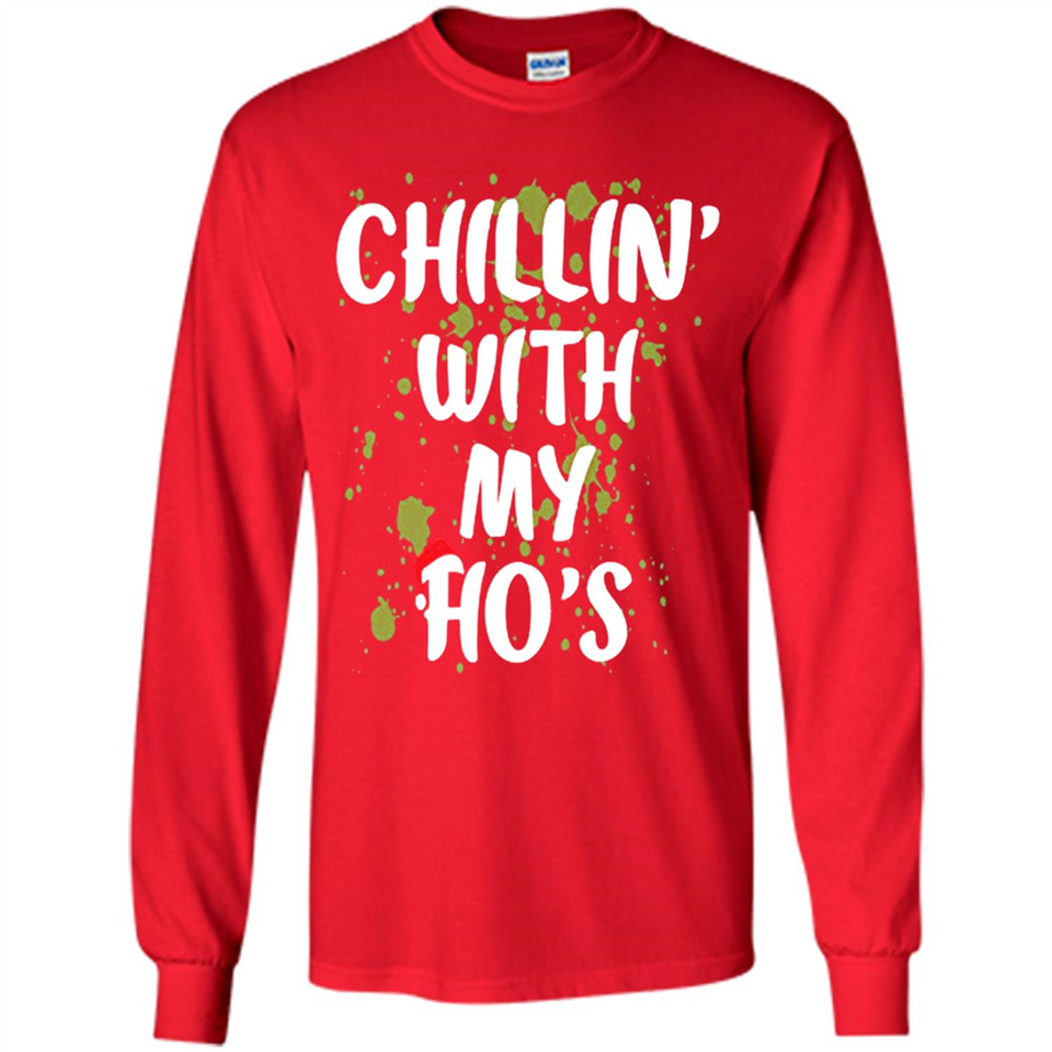 Chillin With My Ho's Funny Christmas - Long Sleeve T-Shirt