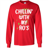 Chillin With My Ho's Funny Christmas - Long Sleeve T-Shirt