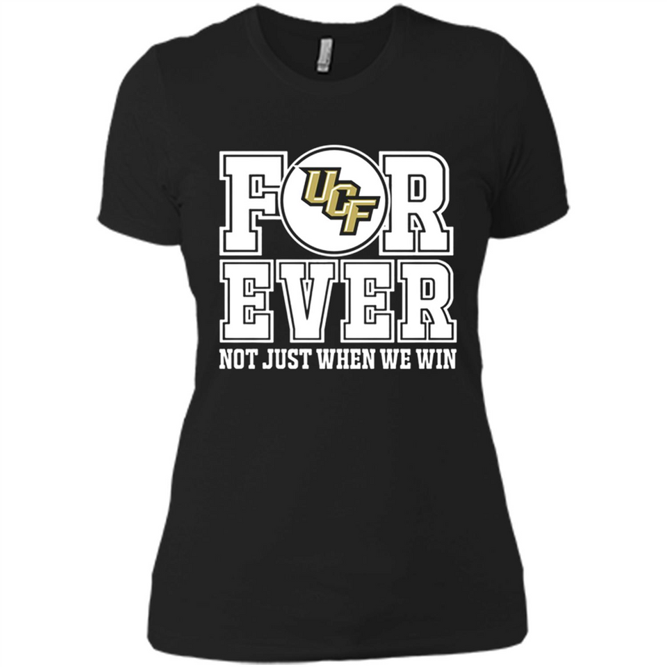 UCF Knights Forever For ever not just when we win - Ladies' Boyfriend T-Shirt