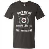 Don't Ask Me Why I'm A Winnipeg Jets Fan Ask Yourself