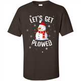 Let's Get Plowed Funny Christmas Snowman - Shirt