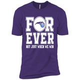 Orlando Magic Forever For ever not just when we win - Premium Short Sleeve T-Shirt