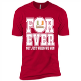 Miami Hurricanes Forever For ever not just when we win - Premium Short Sleeve T-Shirt