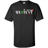 Believe in Christmas - Shirt