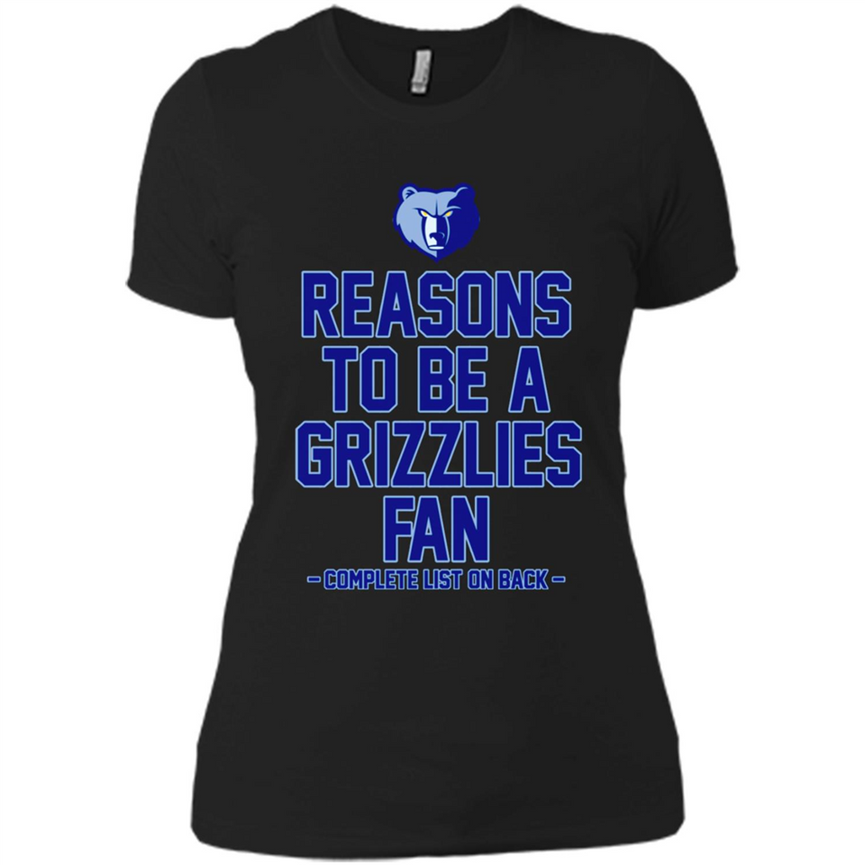 Reasons to be a Memphis Grizzlies Fan Complete List on Back - Ladies' Boyfriend T-Shirt