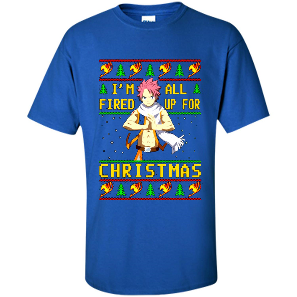Natsu I’m all fired up for Christmas ugly sweatshirt PINGPONG