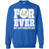 Miami Hurricanes Forever For ever not just when we win - Sweatshirt