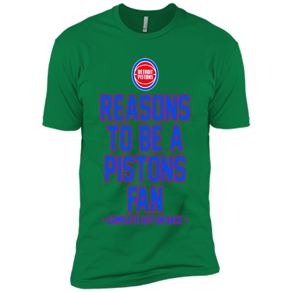 Reasons to be a Detroit Pistons Fan Complete List on Back - Premium Short Sleeve T-Shirt