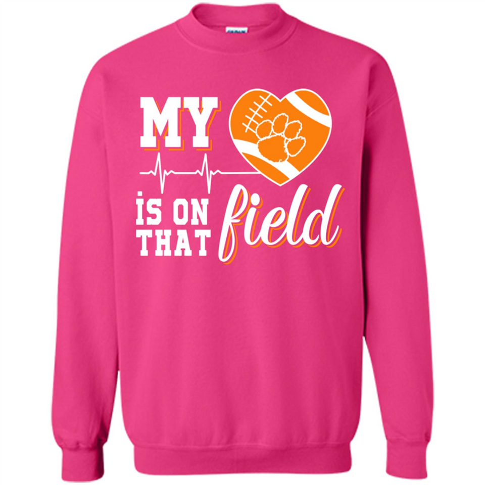 Clemson Tiger Paw Football My Heart is on that Field - Sweatshirt