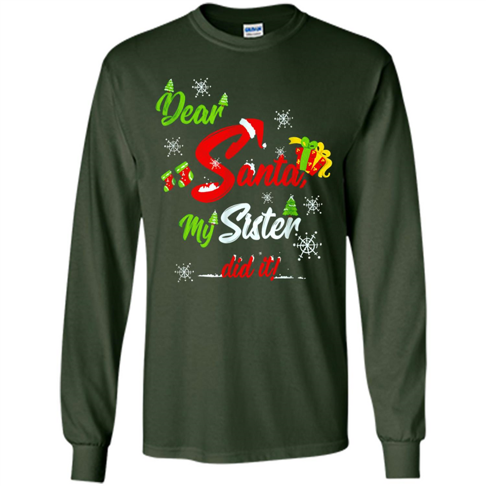 Dear Santa My Sister Did It Christmas