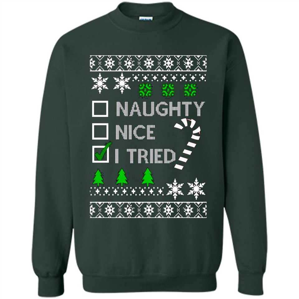 Naughty Nice I Tried Christmas sweatshirt PINGPONG