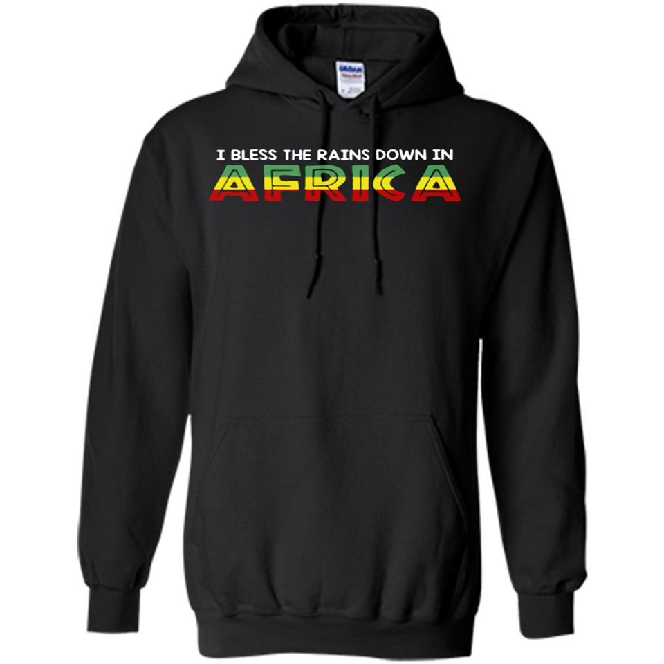 I BLESS THE RAINS DOWN IN AFRICA