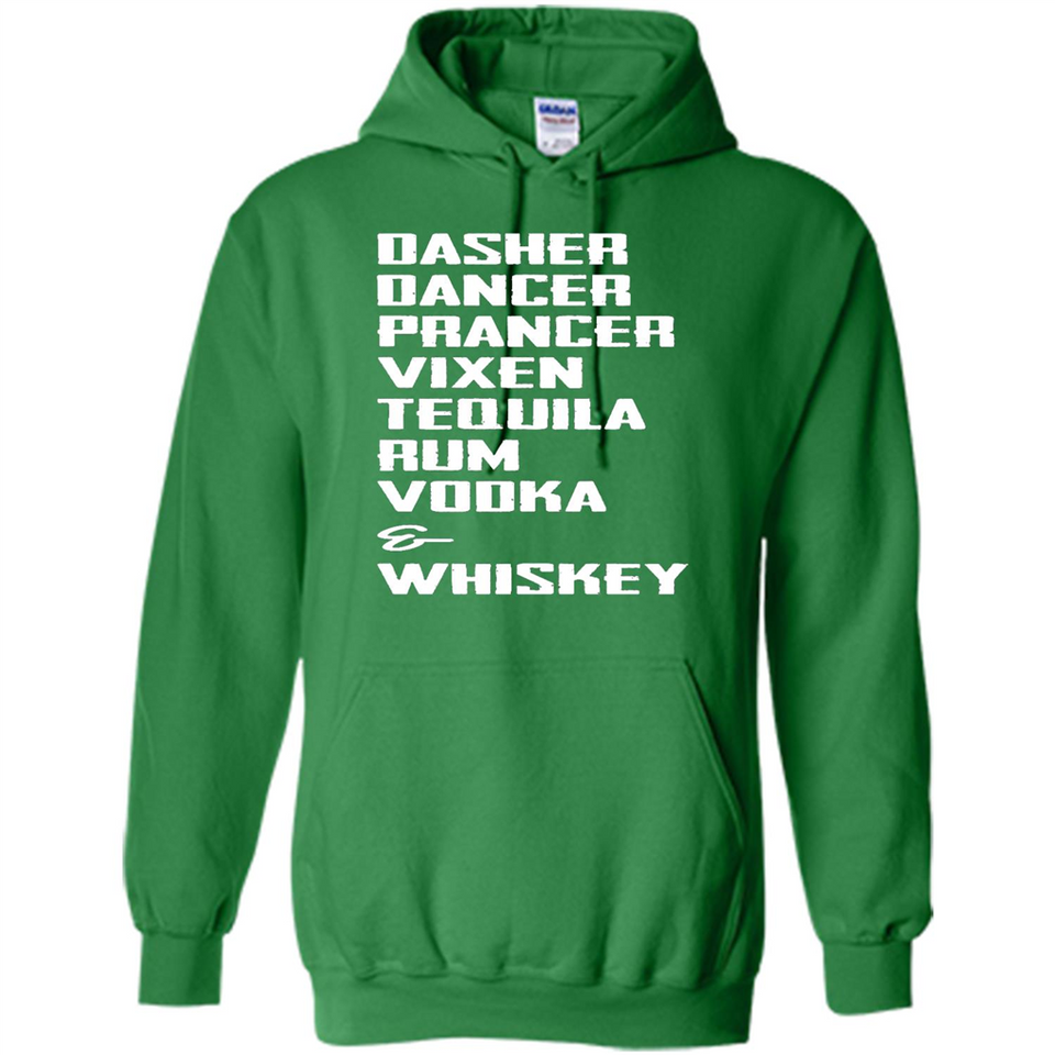 Dasher Dancer Prancer Vixen Tequila Rum Vodka Whiskey Reindeer Christmas T-Shirt - Hoodie