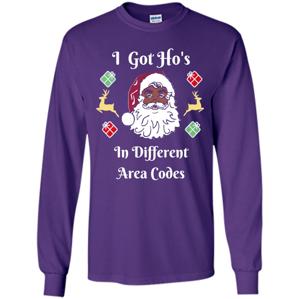 I Got Ho's Santa Christmas - Long Sleeve T-Shirt