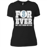 Seattle Mariners Forever For ever not just when we win - Ladies' Boyfriend T-Shirt