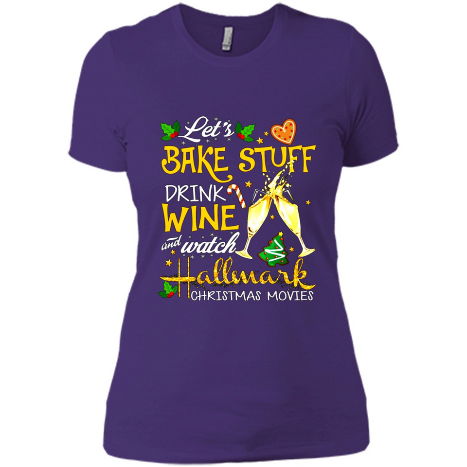 Let’s Bake Stuff Drink And Watch Hallmark Christmas Movies Sweatshirt PINGPONG