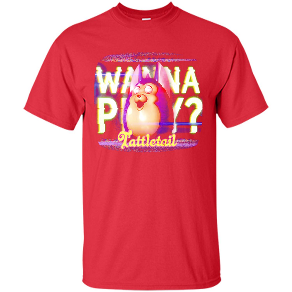 Wanna Play Tattletail - Shirt