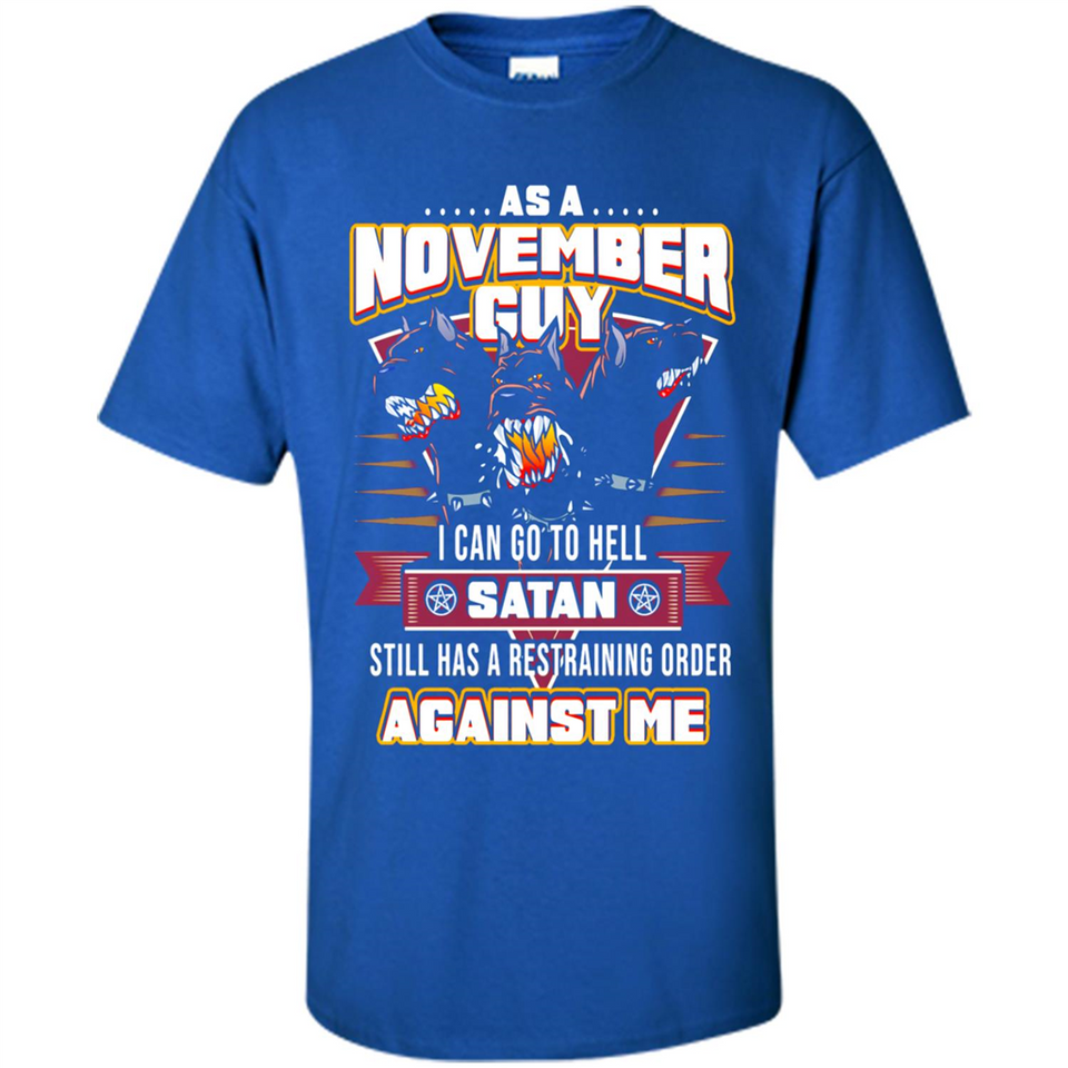 November Guy Birthday - Shirt
