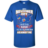 November Guy Birthday - Shirt