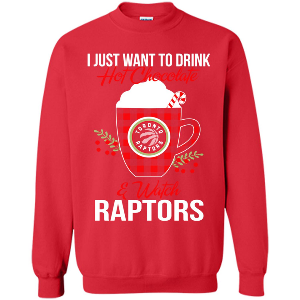 I Just Want To Drink Hot Chocolate & Watch Toronto Raptors Ugly Christmas Sweater PINGPONG