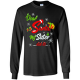 Dear Santa My Sister Did It Christmas