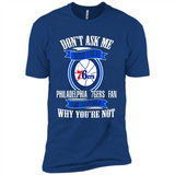 Don't Ask Me Why I'm A Philadelphia 76ers Fan Ask Yourself