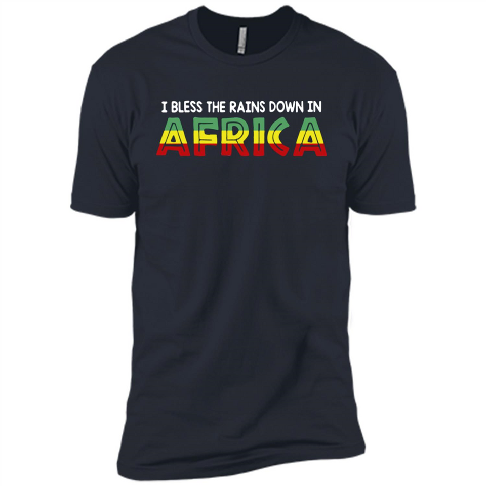 I BLESS THE RAINS DOWN IN AFRICA