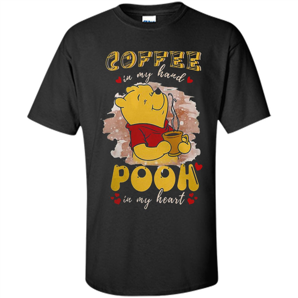 COFFEE IN MY HAND POOH IN MY HEART