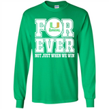 Miami Hurricanes Forever For ever not just when we win - Long Sleeve T-Shirt