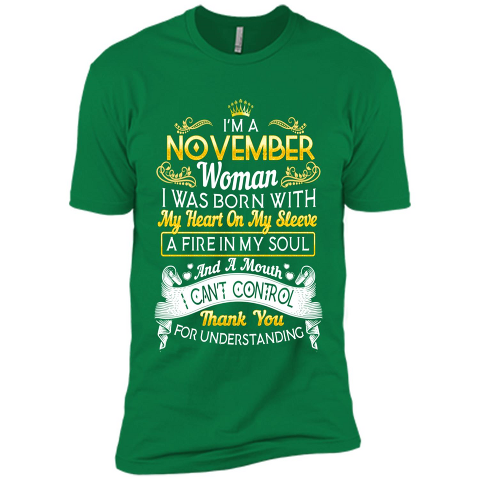 I'm A November Woman-Queen November - Premium Short Sleeve T-Shirt